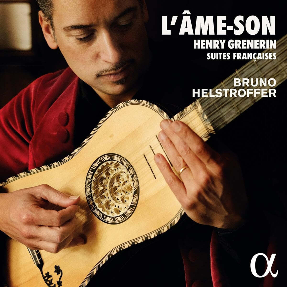 Bruno Helstroffer 바로크 기타로 연주하는 그레느랭: 프랑스 모음곡 (L&#39;Ame-Son)
