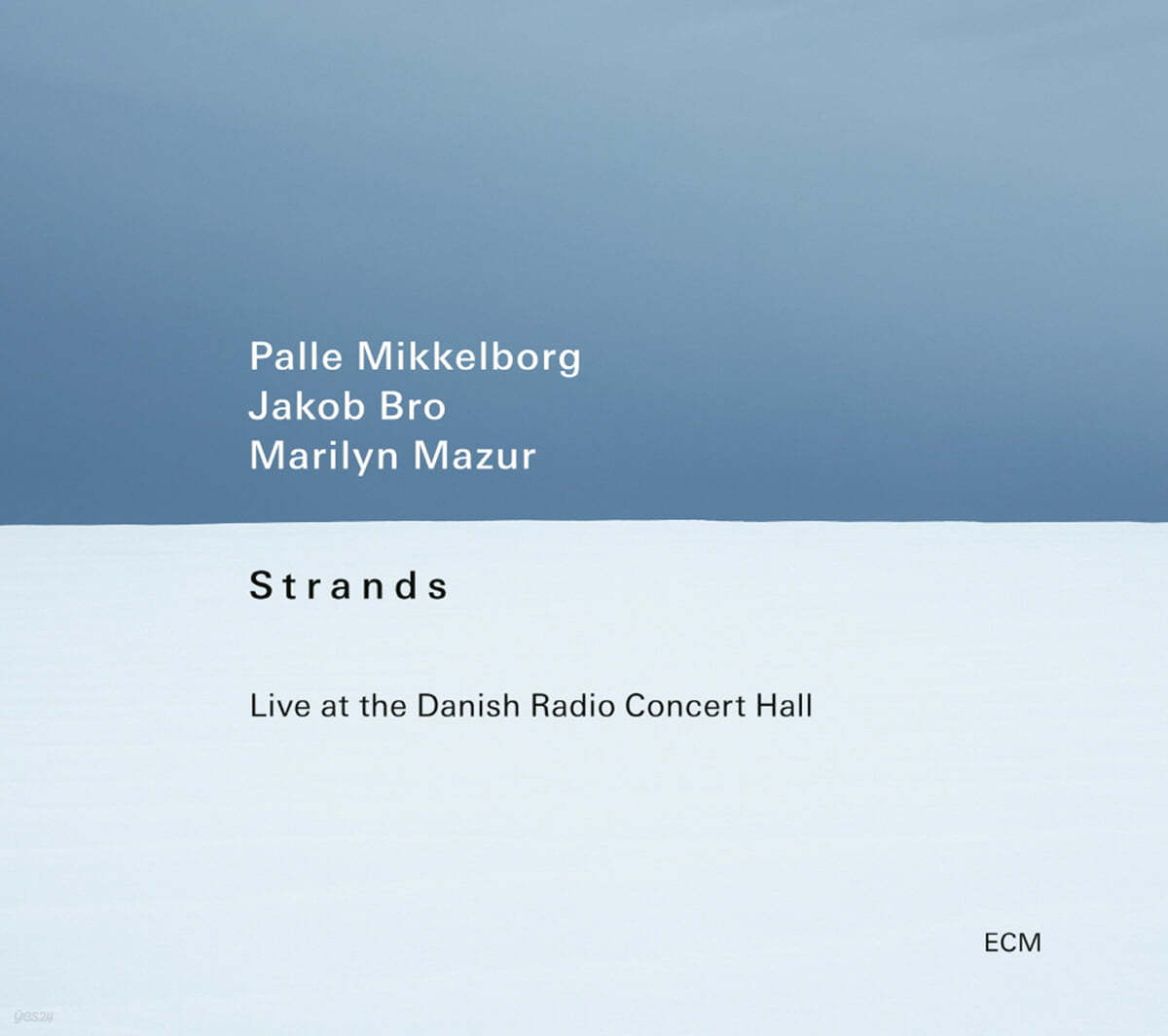 Palle Mikkelborg / Jakob Bro / Marilyn Mazur -  Strands (Live At The Danish Radio Concert Hall)