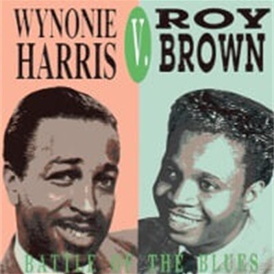 Wynonie Harris, Roy Brown / Battle Of The Blues (수입)