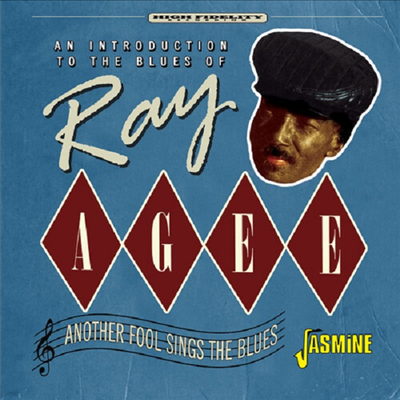 Ray Agee - Introduction To The Blues Of: Another Fool Sings (CD)