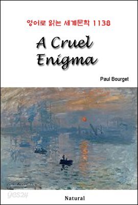 A Cruel Enigma - 영어로 읽는 세계문학 1138