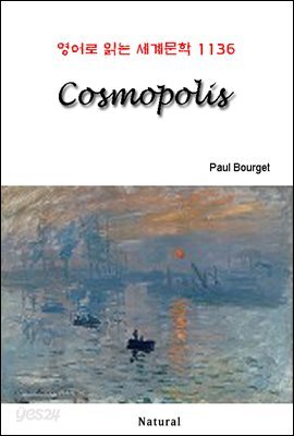 Cosmopolis - 영어로 읽는 세계문학 1136