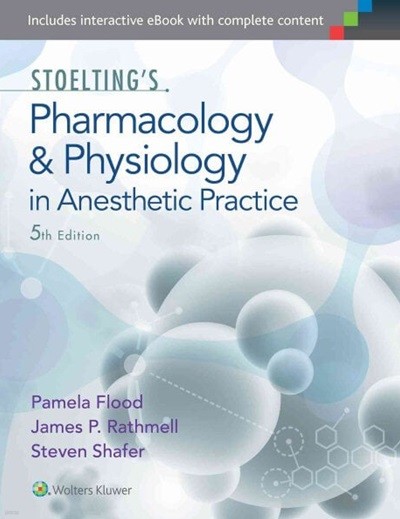 Stoelting's Pharmacology and Physiology in Anesthetic Practice, 5/ed (ISBN : 9781605475509)