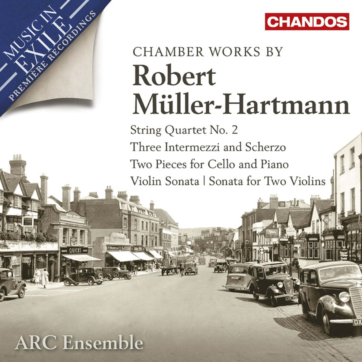 Arc Ensemble 로베르트 뮐러-하르트만: 실내악 작품집 (Robert Muller-Hartmann: Chamber Works)