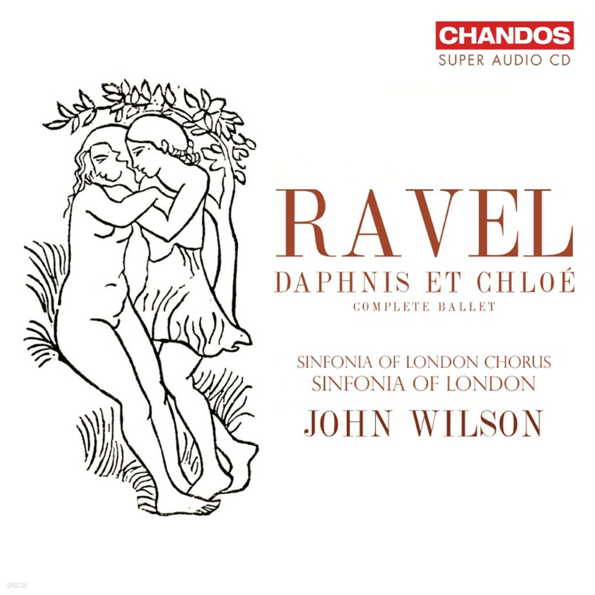 John Wilson 라벨: 다프니스와 클로에 [신 교정판] (Ravel: Daphnis Et Chloe)