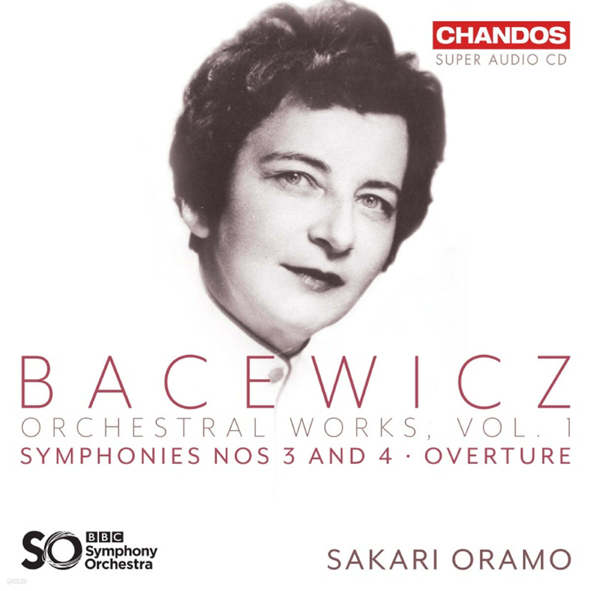 Sakari Oramo 바체비치: 교향곡 3 & 4번, 서곡 (Bacewicz: Orchestral Works Vol. 1 : Symphonies Nos.3 & 4, Overture)