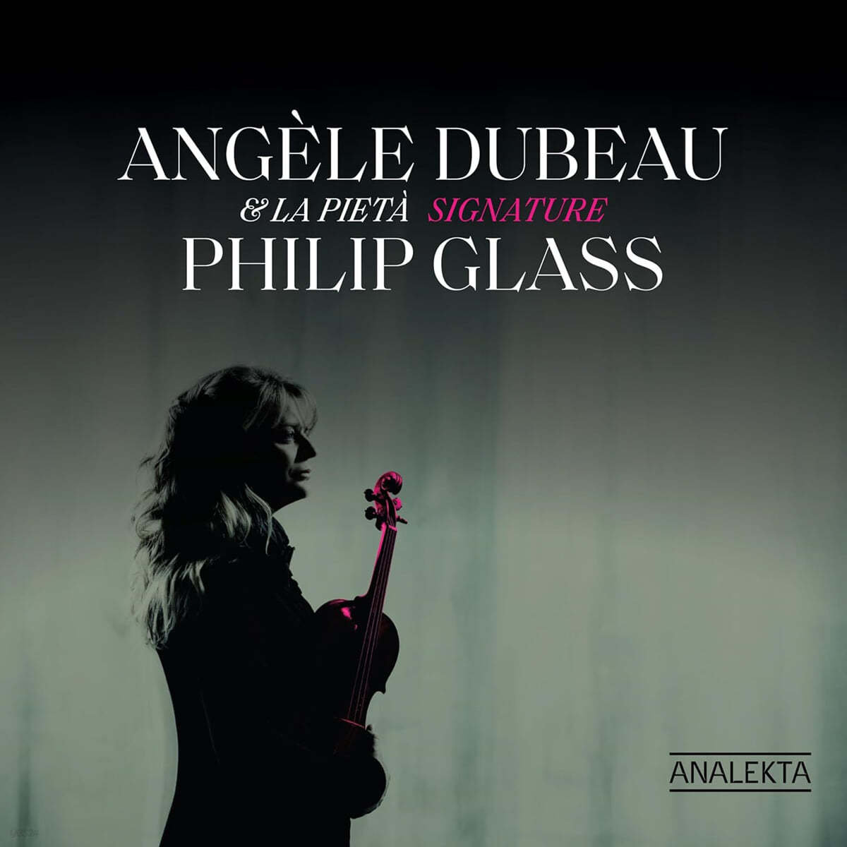 Angele Dubeau 필립 글래스: 바이올린과 앙상블 연주집 (Philip Glass: Signature)