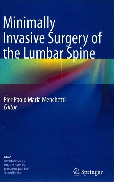 Minimally Invasive Surgery of the Lumbar Spine (ISBN : 9781447152798)