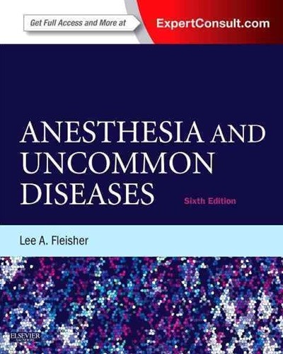 Anesthesia and Uncommon Diseases, 6/ed (ISBN : 9781437727876)