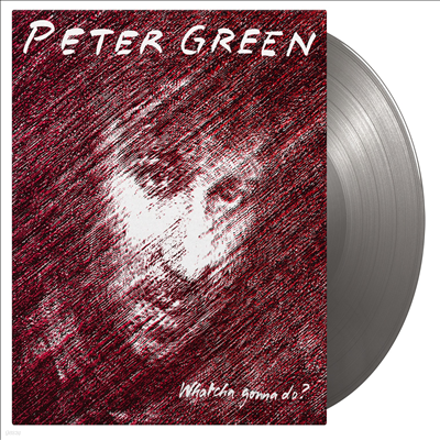 Peter Green - Whatcha Gonna Do? (Ltd)(180g Colored LP)
