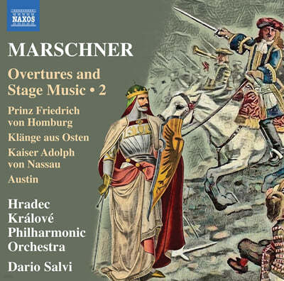 Dario Salvi :    ǰ 2 (Marschner: Overtures & Stage Music, Vol. 2)