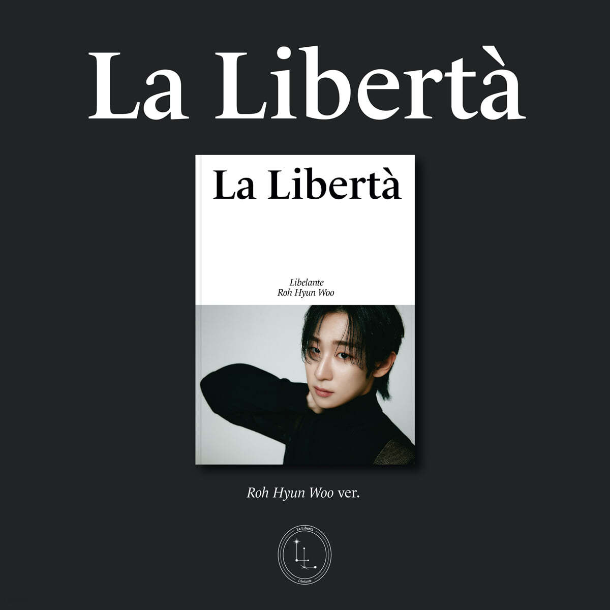[공동구매] 리베란테 (Libelante) - 미니 1집 La Liberta [노현우 VER.]