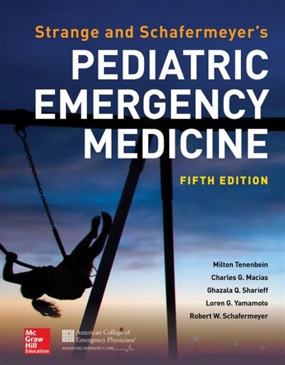 Strange and Schafermeyer's Pediatric Emergency Medicine, 5/ed (ISBN : 9781259860751)