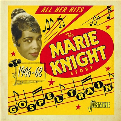 Marie Knight - Gospel Train: The Marie Knight Story 1946-1962 (CD)