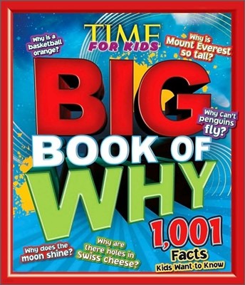 Time for Kids : BIG Book of Why