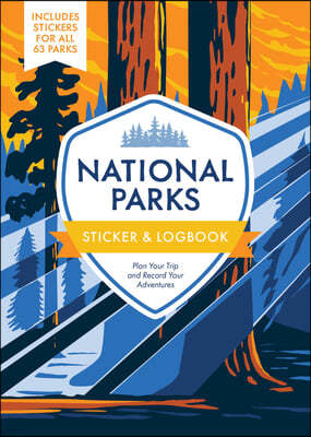 National Parks Sticker & Logbook: Plan Your Trip and Record Your Adventures