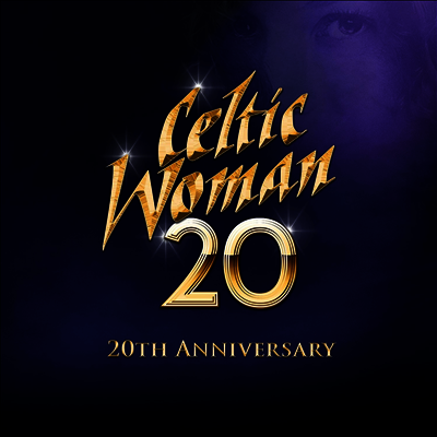 Celtic Woman - 20 (20th Anniversary Edition)(지역코드1)(DVD)
