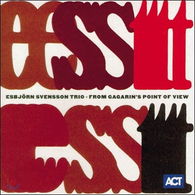 Esbjorn Svensson Trio — From Gagarin's Point Of View 앨범 커버