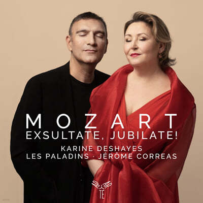 Karine Deshayes / Jerome Correas 모차르트: 기뻐하라, 환호하라! (Mozart: Exsultate, Jubilate!)