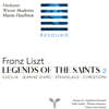 Martin Haselbock Ʈ: ڵ  2 (Liszt: Legends Of The Saints, Vol. 2)