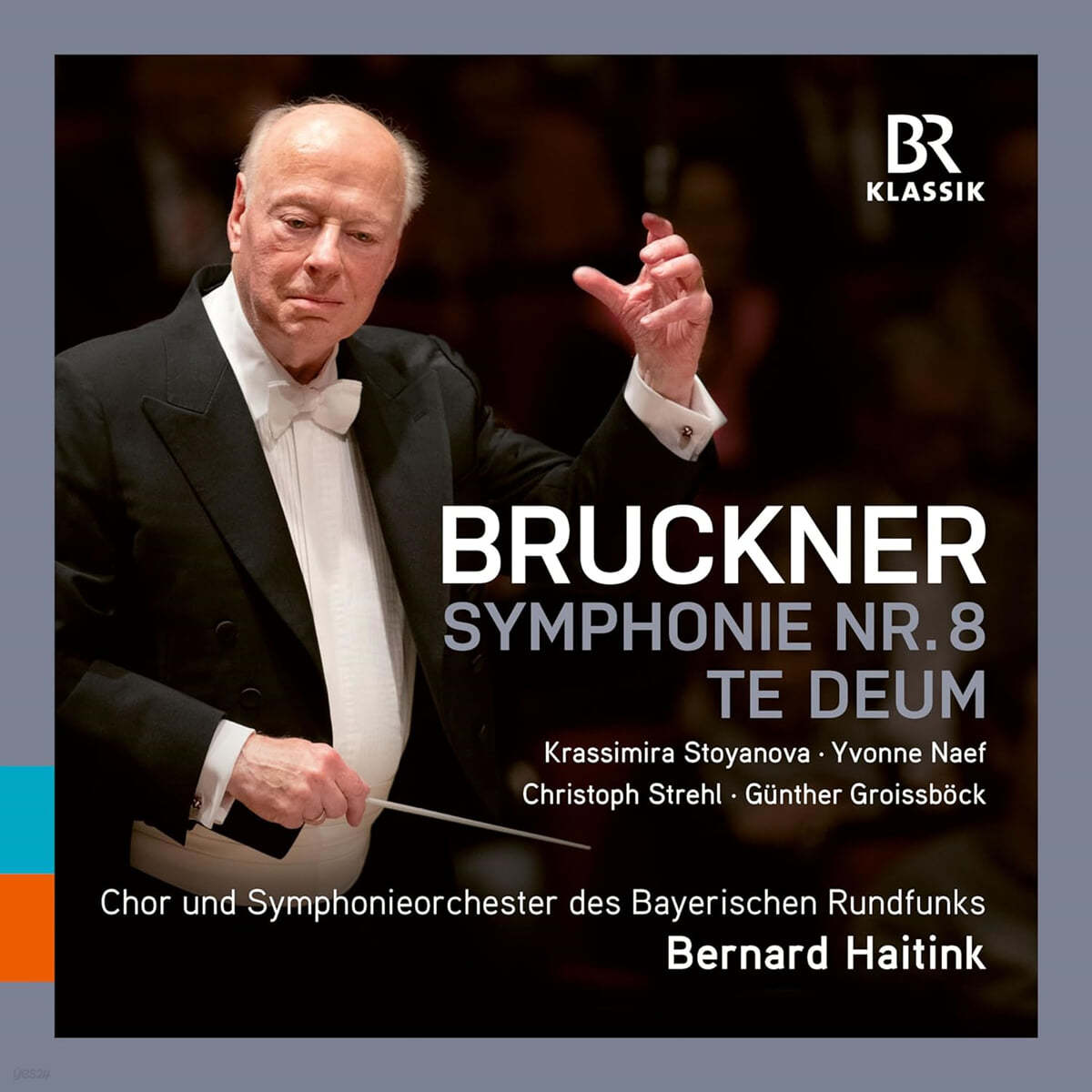Bernard Haitink 브루크너: 테 데움, 교향곡 8번 (Bruckner: Te Deum, Symphony No. 8)