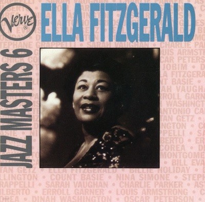 엘라 피츠제럴드 - Ella Fitzgerald - Jazz Masters 6
