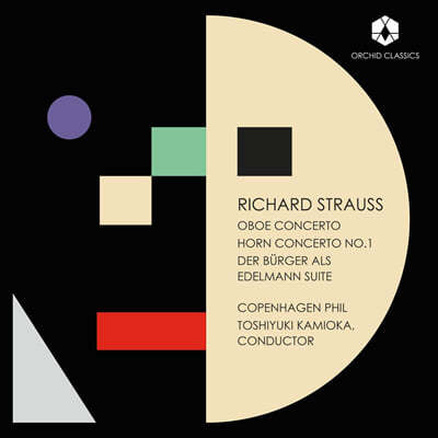 Toshiyuki Kamioka R. 슈트라우스: 오보에 협주곡, 호른 협주곡 1번, ‘서민 귀족’ 모음곡 (Strauss)
