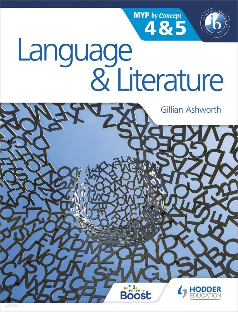 Language and Literature for the IB MYP 4 &amp; 5