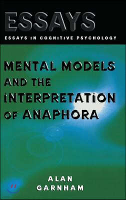 Mental Models and the Interpretation of Anaphora