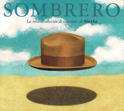 Sombrero - La Tercera Recopilacion De Canciones De Siesta [DIGI-PAK][스페인반]