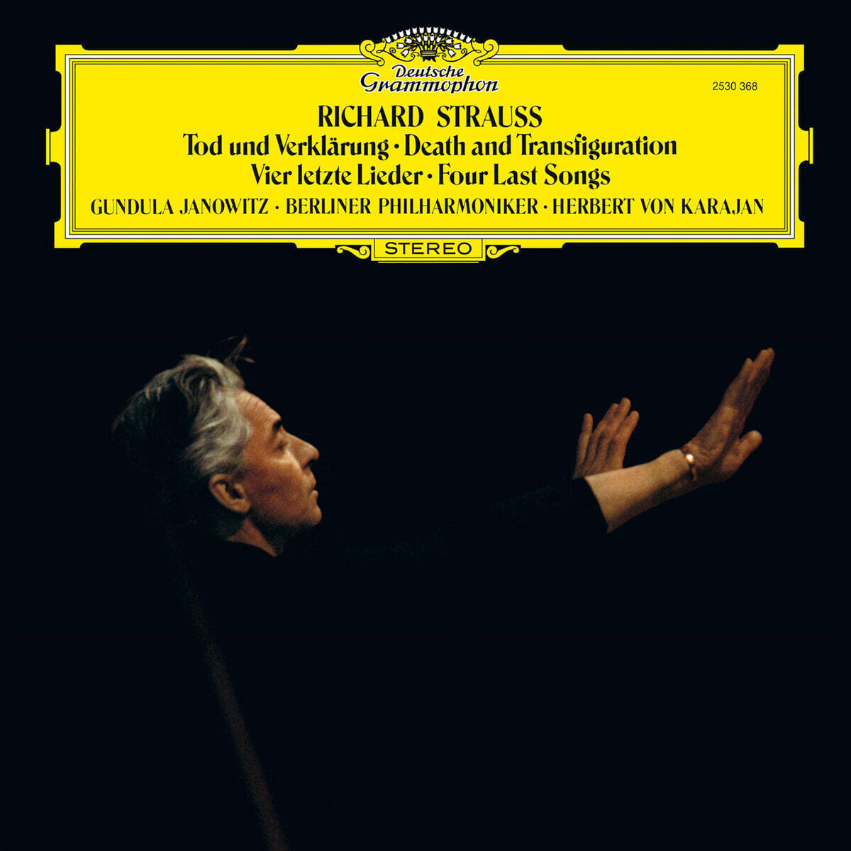 Herbert von Karajan 슈트라우스: 4개의 마지막 노래, 죽음과 변용 (R.Strauss: Tod und Verklarung & Four Last Songs) [LP]