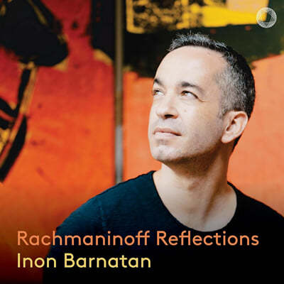 Inon Barnatan 이논 바르나탄 라흐마니노프 작품 연주집 (Rachmaninoff Reflections)