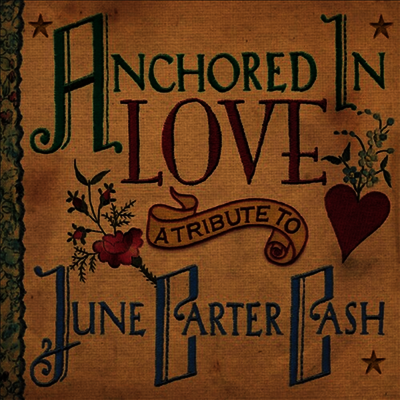 Various Artists — Anchored In Love : A Tribute To June Carter Cash 앨범 커버