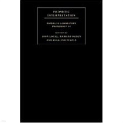 Phonetic Interpretation : Papers in Laboratory Phonology VI (Hardcover)
