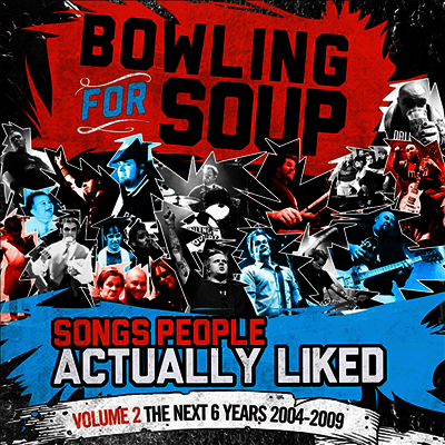 Bowling For Soup — Songs People Actually Liked Volume 2: The Next 6 Years 앨범 커버