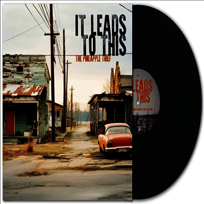 Pineapple Thief — It Leads To This 앨범 커버