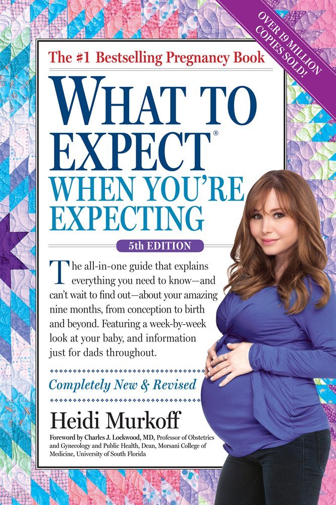 What to Expect When You&#39;re Expecting