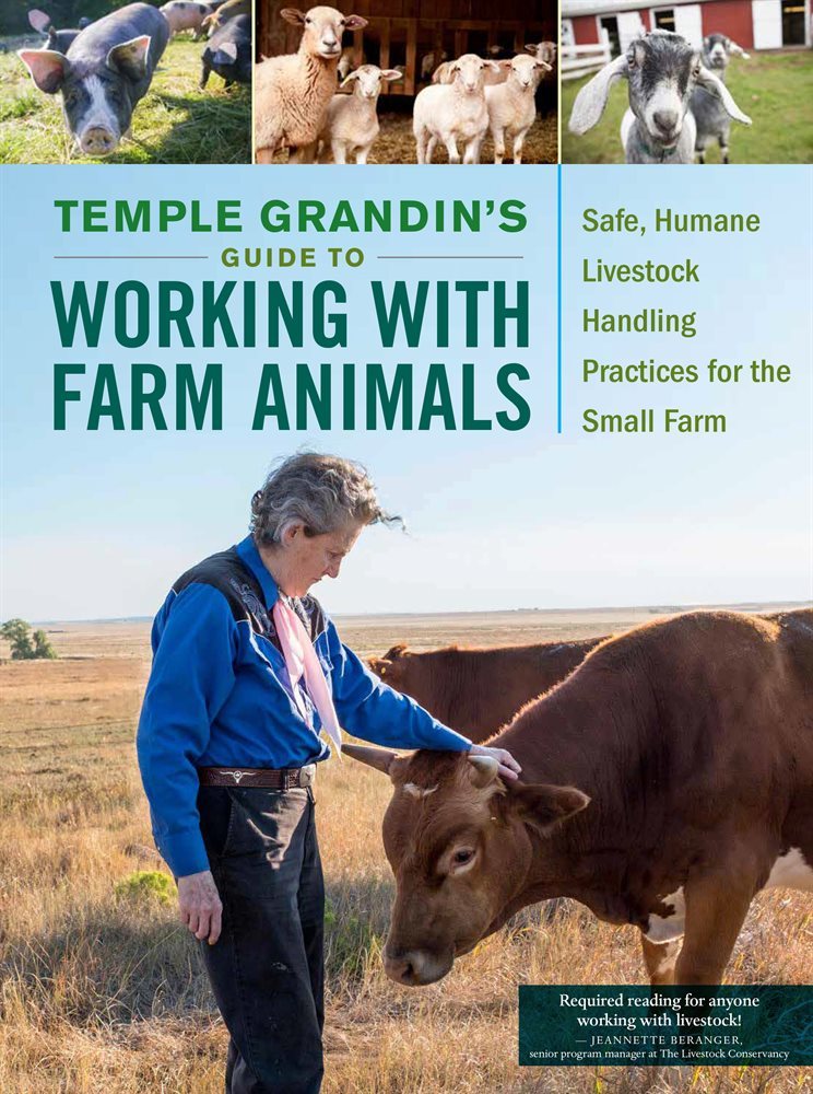 Temple Grandin&#39;s Guide to Working with Farm Animals