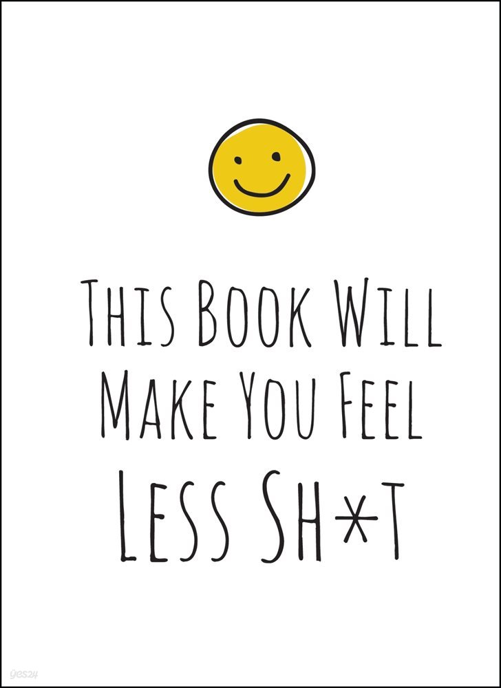 this-book-will-make-you-feel-less-sh-t-24