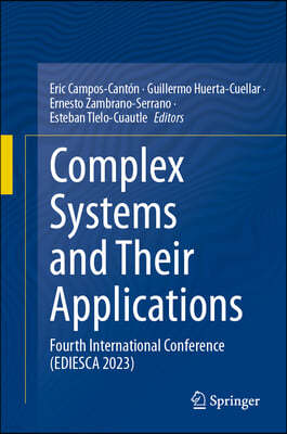 Complex Systems and Their Applications: Fourth International Conference (Ediesca 2023)