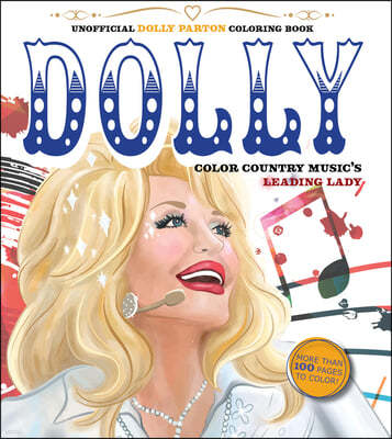 Unofficial Dolly Parton Coloring Book: Color Country Music's Leading Lady