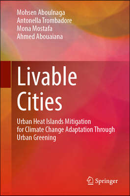 Livable Cities: Urban Heat Islands Mitigation for Climate Change Adaptation Through Urban Greening