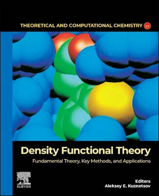 Density Functional Theory: Fundamental Theory, Key Methods, and Applications