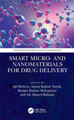 Smart Micro- and Nanomaterials for Drug Delivery