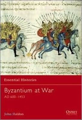 Byzantium at War: AD 600-1453