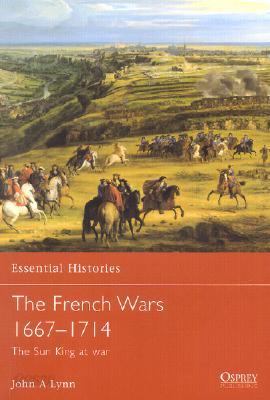 The French Wars 1667-1714: The Sun King at War