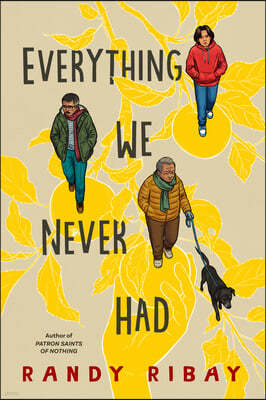 Everything We Never Had