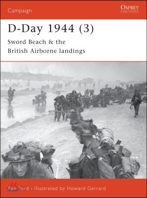 D-Day 1944 (3): Sword Beach & the British Airborne Landings