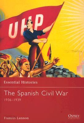 The Spanish Civil War: 1936-1939