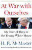 At War with Ourselves: My Tour of Duty in the Trump White House